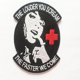 Fashion The LOUDER YOU SCREAM THE FASTER WE COME Embroidery Iron On Sew On NURSE Patch UNIFORM SHIRTS Badge DIY Applique Embroider229Y