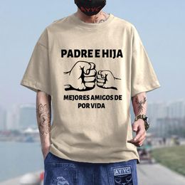 Men's T Shirts Spanish Daddy And Daughter Fathers Day Dad Gift Funny Shirt Unisex Graphic Fashion Cotton Short Sleeve Harajuku T-shirt