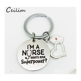 Key Rings Nurse Cap Stainless Steel Keychain Engraved I Am A Keyring Heart Chains Charm Love Medicine School Students Gifts Drop Del Otx4O