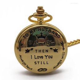 Pocket Watches Gift For Lovers Customized Watch To My Husband I LOVE YOU Always Will Quartz Fob Chain Men Clock