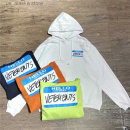 Men's Hoodies Sweatshirts Good Quality 2022fw Hello My Name Is Vetements Fashion Men Hoodies 1 1 Vetements Colourful Women Sweatshirts Couple Clothes T230731