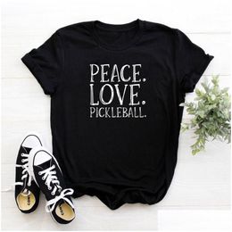 Women'S T-Shirt Fashion Peace Love Pickleball Femme Letters Pattern Womens Casual O-Neck Women Tshirt Black T Shirt 210522 Drop Deli Dhjvh