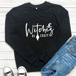 Women's Hoodies Witches Be Crazy Graphic Print Funny Halloween Sweatshirt Unisex Cotton Women Spring Autumn Casual Long Sleeve Top