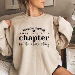 Women's Hoodies This Is Just A Chapter Not The Whole Story Sweatshirt Mom Life Sweater Positive Shirts Strong Women Reading Hoodie Tops