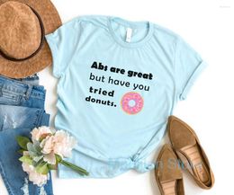 Women's T Shirts Abs Are Great But Have You Tried Donut Shirt Womens Graphic Tees Tumblr Tshirt With Sayings For Women Funny