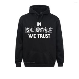 Men's Hoodies In Science We Trust Funny Men Sarcastic Novelty Hooded Pullover Sweatshirts Long Sleeve Est Unique Hoods Crazy Women