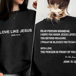 Women's Hoodies Dear Person Behind Me I Hope You Know Jesus Loves Sweatshirt Women Love Like Sweatshirts Faith Religious Hoodie Coat