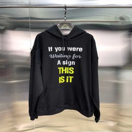 Men's Hoodies Sweatshirts High Quality VETEMENTS Sign Fashion Hoodie Men 1 1 Letter Print Vetements Tee Women Sweatshirts VTM Pullovers Men Clothing