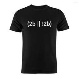 Men's T Shirts Coder Developer Programmer Jokes To Be Or Not Funny Minimalist Artwork Gift Tee Cotton Unisex Shirt