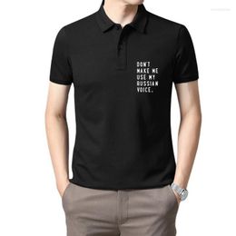 Men's Polos Don't Make Me Use My Russian Voice Shirt Tshirt T For Men Tops Tees Coupons Cotton