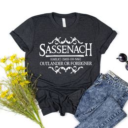 Women's TShirt Women Harajuku Graphic Tees Tops Sassenach Shirt Outlander Book Series Jamie Fraser Tee Fan Gift 230510