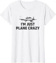 Men's T Shirts I'm Just Plane Crazy. Funny Airplane Pilots T-Shirt