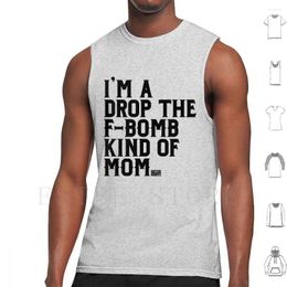 Men's Tank Tops Black Funny Drop The F-Bomb Kind Of Mom Mothers' Day Vest Sleeveless Adorable Blessed Boys Children Cool
