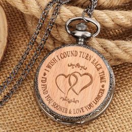 Pocket Watches Romantic I WISH COULD TURN BACK TIME Text On Wooden Quartz Watch Engraved Custom LOVE With Necklace Chain