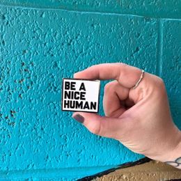 Be A Nice Human Enamel pin Inspirational Be Kind Text Box Quote Slogan Rectangle Minimalist Jewellery Badge Brooches pins For Gift
