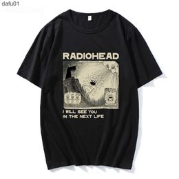 Men's T-Shirts Radiohead T Shirt Rock Band Vintage Hip Hop I Will See You In The Next Life Unisex Music Fans Print Men Women Tees Short Sleeve L230520 L230520