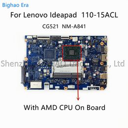 Motherboard CG521 NMA841 For Lenovo Ideapad 11015ACL Laptop Motherboard With AMD E1 A6 A8 CPU 5B20L46270 5B20L46262 5B20L46291 5B20L46266