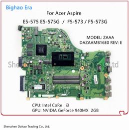Motherboard DA0ZAAMB8D0 DAZAAMB16E0 For Acer Aspire E5575 F5573 E5575G F5573G Laptop Motherboard With i3 CPU 940MX 2GGPU 100% Full Test