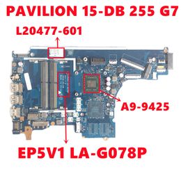 Motherboard L20477601 L20477501 L20477001 For HP PAVILION 15DB 255 G7 Laptop Motherboard EP5V1 LAG078P With A99425 100% Tested Work