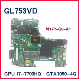 Motherboard GL753VD Mainboard For ASUS ROG GL753VD GL753VE Laptop Motherboard CPU I77700HQ I57300HQ GTX1050TI GTX1050