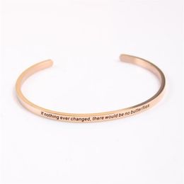 Rose Gold Stainless Steel Engraved If Nothing Ever Changed There Would Be No Butterfly Hand Imprint Bangle3000