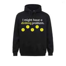 Men's Hoodies Male Sweatshirts Funny Pickleball Player Lover Dinking Problem Gift Casual Men Clothes Long Sleeve