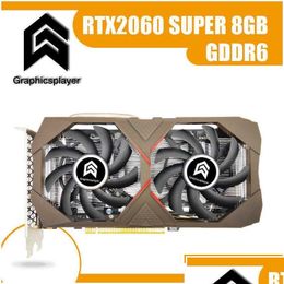 Graphics Cards Graphicsplayer 8Gb Rtx2060 Super Computer Card Pc Gaming Video Gddr6 Vga 256Bit Drop Delivery Computers Networking Co Dh0Bw