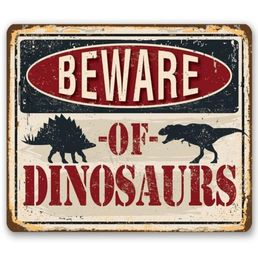 Beware of Dinosaurs Metal Sign Vintage Retro Tin Decor Wall Sticker Ideal Gifts Q07238583539