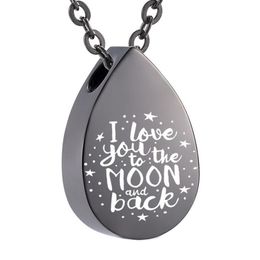 I Love You to the Moon and Back Cremation Urn Necklace Ashes Pendant Stainless Steel Keepsake Teardrop Necklace Jewelry2719