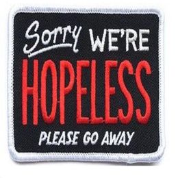 HANDSOME SORRY WE'RE HOPELESS EMBROIDERY PATCH MOTORCYCLE CLUB VEST OUTLAW BIKER MC JACKET PUNK IRON ON PATCH 234a