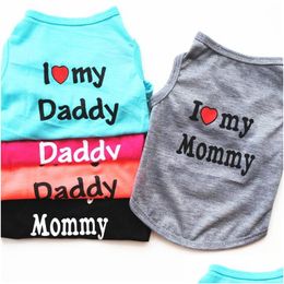 Abbigliamento per cani Abbigliamento per animali domestici T-shirt gilet primavera estate I Love My Mommy Daddy Shirt Costume per cuccioli Drop Delivery Home Garden Supplies Dhhjj