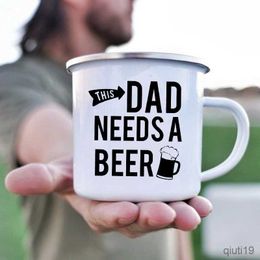 Mugs This Daddy Need A Beer Creative Enamel Mug Drink Coffee Wine Cup Home Party Funny Beer Cups Travel Camping Mug Father's Day Gift R230713