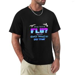 Men's Tank Tops The Bird Flu? Yeah They Tend To Do That T-Shirt Vintage T Shirt Mens Graphic T-shirts Big And Tall