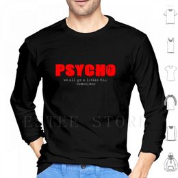 Men's Hoodies We All Go Mad Sometimes Psycho Quote Rise Active