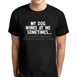 Men's T Shirts Dog Lover My Winks At Me Sometimes Printing Tshirts Creativity Quality T-Shirt XS-3xl Tshirt Street Comfortable Male