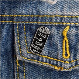 Pins Brooches Tears Of Mine Enemies Black Cans Enamel S Pins Badge Button Pin For Lapel Denim Pu Jacket Punk Dark Gift Drop Deliver Dhdxz