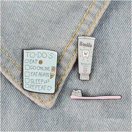 Pins Brooches Toothbrush Tootaste Enamel Pins To Do List Badges Custom Pastel Lapel Pin Denim Shirt Cartoon Cute Smile Jewellery Gift Dhlmo