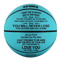 Balls Engraved Basketball Gifts for Daughter with To My Daughter Words Basketabll Standard Size 7 PU Leather Training Ball for Chrisma 230717