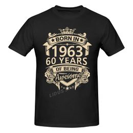 Born In 1963 60 Years Of Being Awesome 60th Birthday Gift T shirt Harajuku Short Sleeve T-shirt 100% Cotton Graphics Tshirt Tops