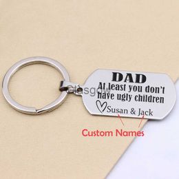 Car Key Personalised Keyring Custom Kid Name Keychian Father Gift Stainless Steel Car Keytag DAD At Least you don't have ugly children x0718