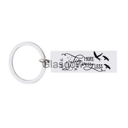 Car Key Live MORE Worry Less Keychain Inspiring Gift For Friends BBF Stainless Steel Fashion Jewellery Bag Charm Car Key Tag Accessories x0718