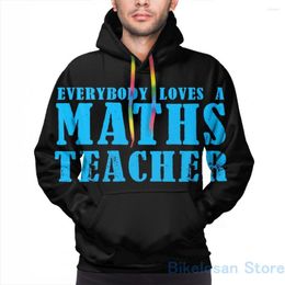 Men's Hoodies Mens Sweatshirt For Women Funny Everybody Loves A MATHS Teacher Print Casual Hoodie Streatwear