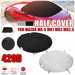 Car Sunshade Car Top Roof Cover For Mazda MX5 MK1 MK2 MK25 Soft Protect Half Cover 420D Waterproof Anti UV Shade Dustproof Sliver Black x0725