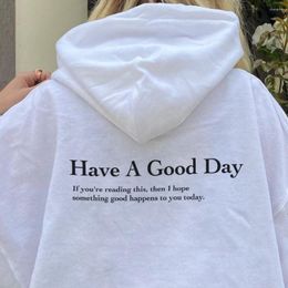 Women's Hoodies Have A Good Day Trend Sweatshirt Aesthetic Clothing Hooded With Words On Back Women Long Sleeve Pullovers Casual Jumper