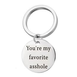 Key Rings Valentines Day Gift Keychain Youre My Favourite Asshole Stainless Steel Charm Funny Keyring Couple Jewellery Drop Delivery Dhhuf