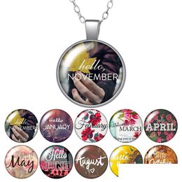 Pendant Necklaces 12 Month Season Pictures Hello May Round Necklace 25Mm Glass Cabochon Sier Plated Jewellery Women Birthday Gift 50Cm D Dhhvg