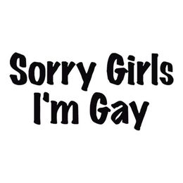 sorry girls i am gay funny frank humorous style decal for car and laptop black silver ca-501177M