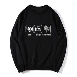 Men's Hoodies Eat Sleep Badminton Gift Present Birthday Funny Unisex Oversized Men Fleece Pullover Sweatshirt Sweater