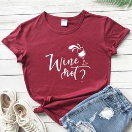 Women's T Shirts Wine Not Cotton T-shirt Funny Unisex Short Sleeve Drinking Tshirt Camiseta Graphic Addict Gift Top Tee Shirt