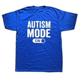 Mens TShirts Funny Autism Mode On T Shirts Graphic Cotton Streetwear Short Sleeve ONeck Harajuku Tshirt Clothing 230414